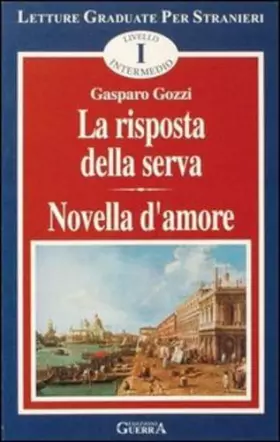 Couverture du produit · La risposta della serva/Novella d'amore