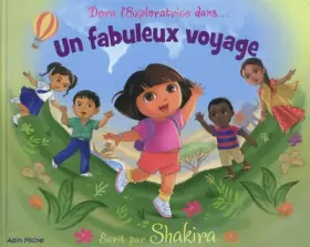Couverture du produit · Dora l'exploratrice dans... Un fabuleux voyage