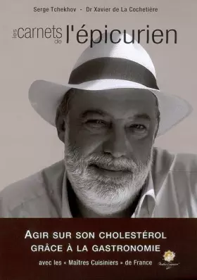 Couverture du produit · Les carnets de l'épicurien, Agir sur son cholestérol grâce à la gastronomie