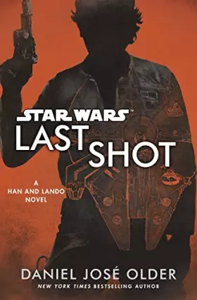 Couverture du produit · Star Wars: Last Shot: A Han and Lando Novel