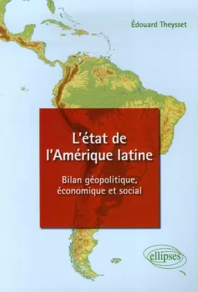 Couverture du produit · L'état de l'Amérique latine : Bilan géopolitique, économique et social