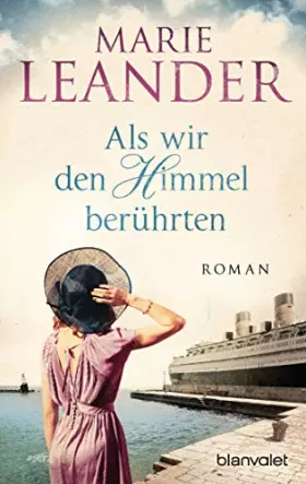 Couverture du produit · Als wir den Himmel berührten: Roman