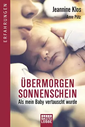 Couverture du produit · Übermorgen Sonnenschein: Als mein Baby vertauscht wurde
