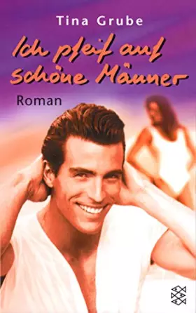 Couverture du produit · Ich pfeif auf schöne Männer