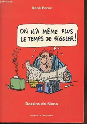 Couverture du produit · On N'a Meme Plus le Temps de Rigoler