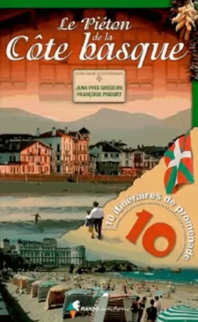 Couverture du produit · Le piéton de la côte basque : 10 itinéraires de promenade