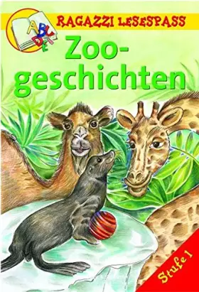 Couverture du produit · Zoogeschichten: Kurze Bildergeschichten für Leseanfänger. Stufe 1 (Ragazzi Lesespass)