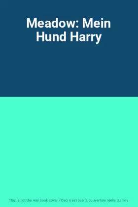 Couverture du produit · Meadow: Mein Hund Harry