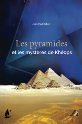 Couverture du produit · Les pyramides et les mystères de Kheops