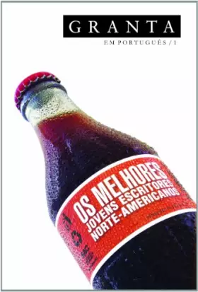 Couverture du produit · Granta. Os Melhores Escritores Norte-Americans - Volume 1 (Em Portuguese do Brasil)