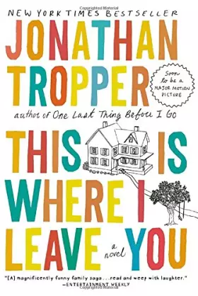 Couverture du produit · This Is Where I Leave You: A Novel