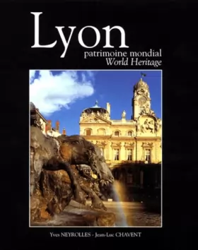 Couverture du produit · Lyon, Patrimoine mondial: World heritage