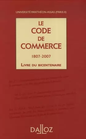 Couverture du produit · Le Code de commerce 1807-2007 - Livre du bicentenaire