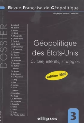 Couverture du produit · Revue française de géopolitique, N° 3 : Géopolitique des Etats-Unis : Culture, intérêts, stratégies