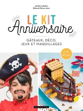 Couverture du produit · Le kit anniversaire: Gâteau, déco, jeu et maquillage