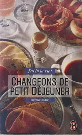 Couverture du produit · Changeons de petit dejeuner