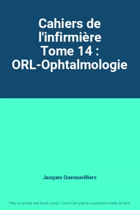 Couverture du produit · Cahiers de l'infirmière Tome 14 : ORL-Ophtalmologie