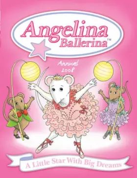 Couverture du produit · Angelina Ballerina Annual
