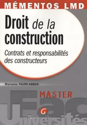 Couverture du produit · Droit de la construction: Contrats et responsabilités des constructeurs