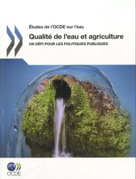 Couverture du produit · Qualité de l'eau et agriculture - Un défi pour les politiques publiques