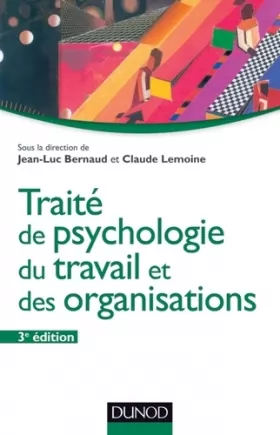 Couverture du produit · Traité de psychologie du travail et des organisations - 3ème édition