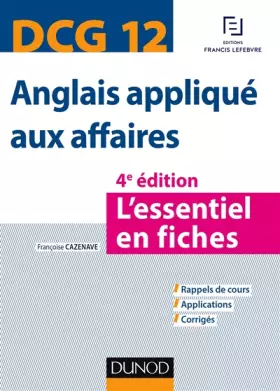 Couverture du produit · DCG 12 - Anglais appliqué aux affaires - 4e éd. - L'essentiel en fiches: L'essentiel en fiches