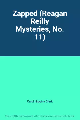 Couverture du produit · Zapped (Reagan Reilly Mysteries, No. 11)