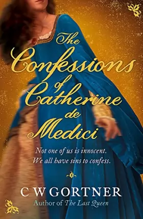 Couverture du produit · The Confessions of Catherine de Medici