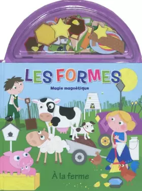 Couverture du produit · Les formes - A la ferme - Magie magnétique