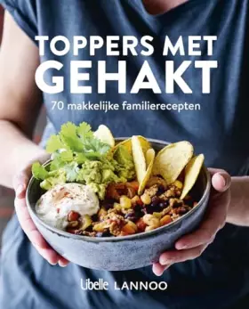 Couverture du produit · Toppers met gehakt: 70 makkelijke familierecepten