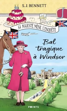 Couverture du produit · Bal tragique à Windsor, tome 1. Sa Majesté mène l'enquête (Tome 1)
