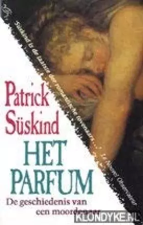 Couverture du produit · Het parfum: de geschiedenis van een moordenaar