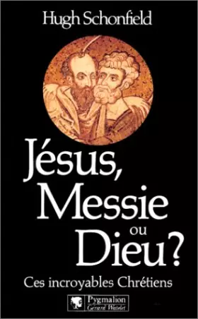 Couverture du produit · Jésus, Messie ou Dieu?