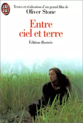 Couverture du produit · Entre ciel et terre : Le film d'Oliver Stone