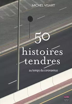 Couverture du produit · 50 histoires tendres: Au temps du coronavirus