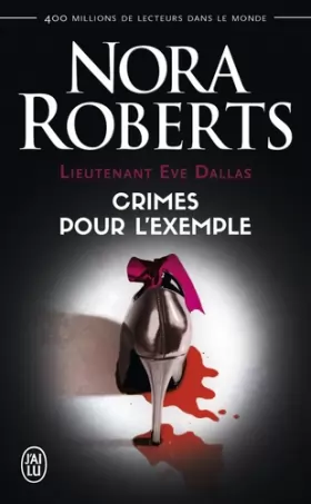 Couverture du produit · Lieutenant Eve Dallas, Tome 2 : Crimes pour l'exemple