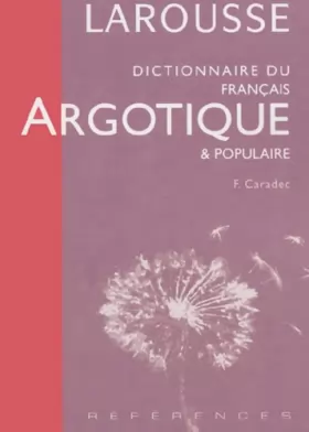 Couverture du produit · Dictionnaire du français argotique et populaire