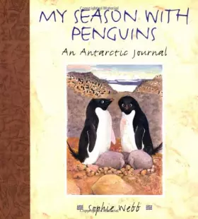 Couverture du produit · My Season With Penguins: An Antarctic Journal