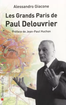 Couverture du produit · Le grand Paris de Paul Delouvrier
