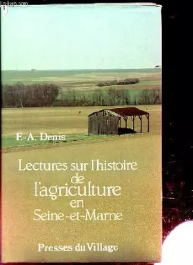 Couverture du produit · Lectures sur l'histoire de l'agriculture en Seine-et-Marne
