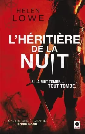Couverture du produit · L'Héritière de la nuit (Le Mur de la Nuit*) de Helen Lowe (29 février 2012) Broché