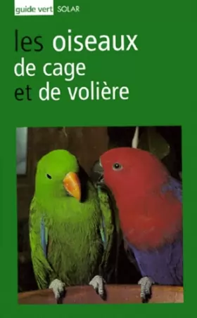 Couverture du produit · Guide vert : Oiseaux cage