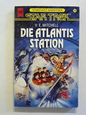 Couverture du produit · Die Atlantis Station. Star Trek.