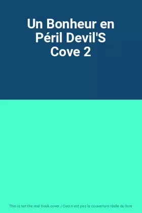 Couverture du produit · Un Bonheur en Péril Devil'S Cove 2