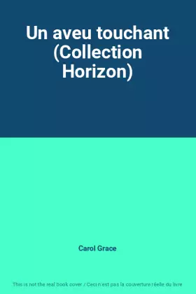Couverture du produit · Un aveu touchant (Collection Horizon)