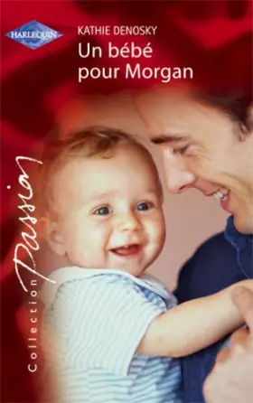 Couverture du produit · Un bébé pour Morgan