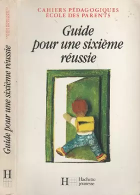 Couverture du produit · Guide Pour Une Sixième Réussie
