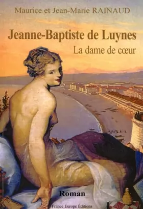 Couverture du produit · Jeanne-Baptiste de Luynes : La dame de coeur