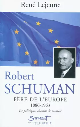 Couverture du produit · Robert Schuman : père de l'Europe