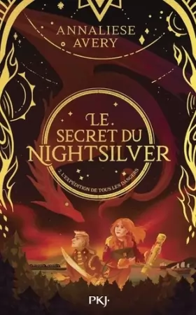 Couverture du produit · Le Secret du Nightsilver - Tome 02 : L'expédition de tous les dangers (2)